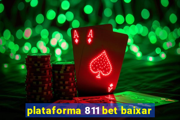 plataforma 811 bet baixar